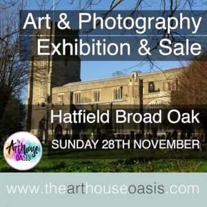 Hatfield Broad Oak Art & Photography Exhibition and Sale